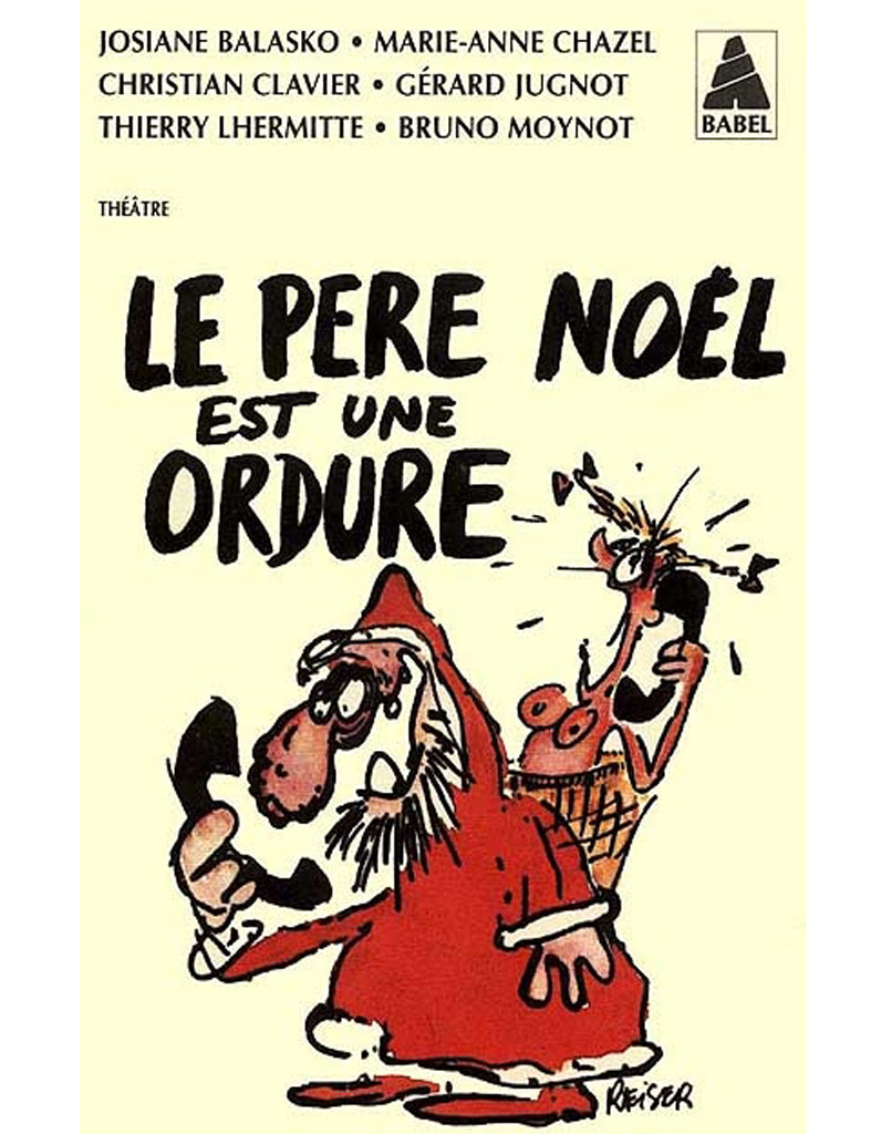 Le pere Noel est une ordure par la bande du Splendid
